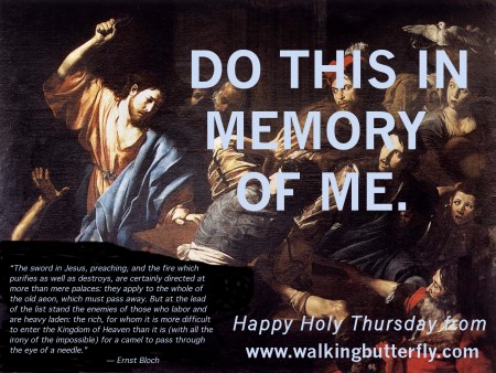Jesus: "Do this in memory of me"